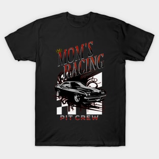 Mom's Racing Pit Crew T-Shirt